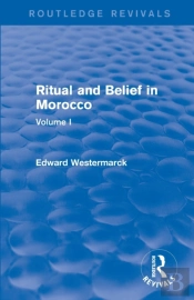 Ritual And Belief In Morocco: Vol. I (Routledge Revivals)