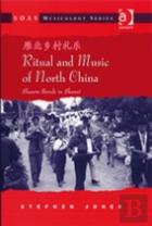 Ritual And Music Of North China