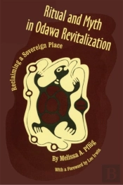 Ritual And Myth In Odawa Revitalization