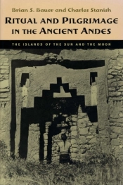 Ritual And Pilgrimage In The Ancient Andes