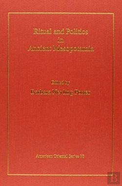 Bertrand.pt - Ritual And Politics In Ancient Mesopotamia