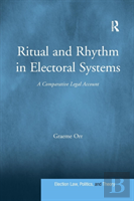 Ritual And Rhythm In Electoral Systems