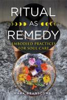 Ritual As Remedy