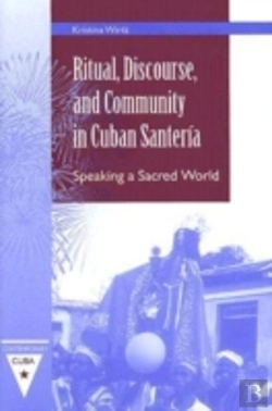 Bertrand.pt - Ritual, Discourse, And Community In Cuban Santeria
