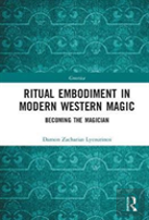 Ritual Embodiment In Modern Western Magic