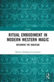 Ritual Embodiment In Modern Western Magic