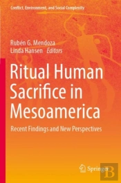 Ritual Human Sacrifice In Mesoamerica