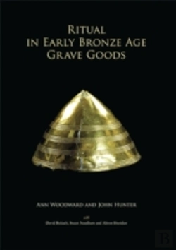 Bertrand.pt - Ritual In Early Bronze Age Grave Goods