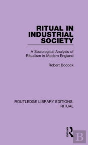 Ritual In Industrial Society