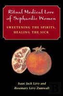 Ritual Medical Lore Of Sephardic Women