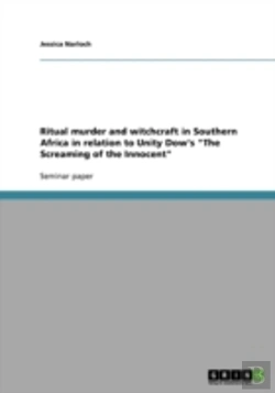 Bertrand.pt - Ritual Murder And Witchcraft In Southern Africa In Relation To Unity Dow'S 