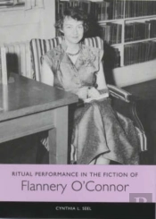 Ritual Performance In The Fiction Of Flannery O'Connor