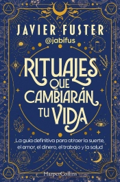 Rituales Que Cambiaran Tu Vida