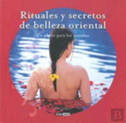 Bertrand.pt - Rituales Y Secretos De Belleza Oriental