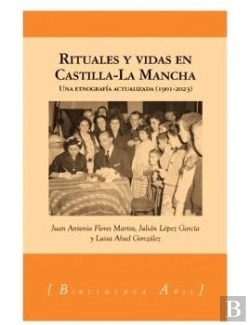 Bertrand.pt - Rituales Y Vidas En Castilla-La Mancha
