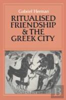 Ritualised Friendship And The Greek City