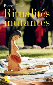 Ritualités Mutantes : Le Christianisme Au Prisme De L'Histoire Sociale