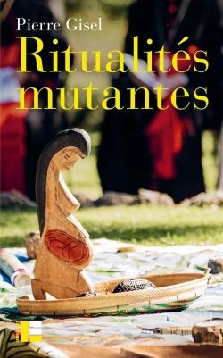 Bertrand.pt - Ritualités Mutantes : Le Christianisme Au Prisme De L'Histoire Sociale