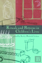 Rituals And Patterns In Children'S Lives