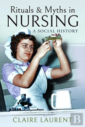 Rituals & Myths In Nursing