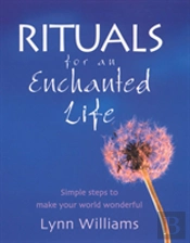 Rituals For An Enchanted Life