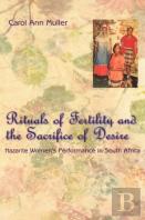 Rituals Of Fertility And The Sacrifice Of Desire