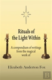 Rituals Of The Light Within