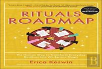 Rituals Roadmap: The Human Way To Transform Everyday Routines Into Workplace Magic