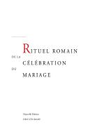 Rituel De La Celebration Du Mariage ; Livre De Celebration