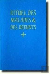 Rituel Des Malades Et Des Défunts