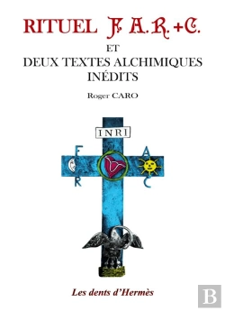 Bertrand.pt - Rituel F A R C Et Deux Textes Alchimique