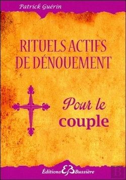 Bertrand.pt - Rituels Actifs De Dénouement ; Pour Tout Problème De Couple