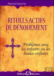 Rituels Actifs De Dénouement ; Problèmes Avec Les Enfants Ou Beaux-Enfants