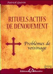 Rituels Actifs De Dénouement ; Problèmes De Voisinage