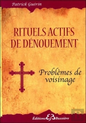 Rituels Actifs De Dénouement ; Problèmes De Voisinage