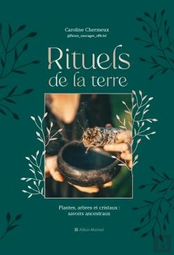 Bertrand.pt - Rituels De La Terre : Plantes, Arbres Et Cristaux : Savoirs Ancestraux