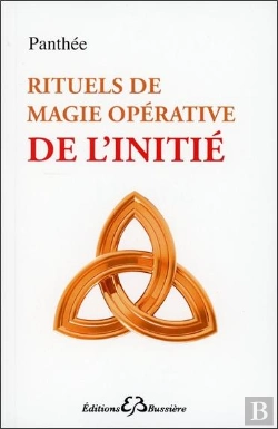 Bertrand.pt - Rituels De Magie Opérative De L'Initié