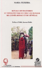 Rituels Divinatoires Et Therapeutiques Chez Les Manjak De Guinee-Bissau Et Du Senegal