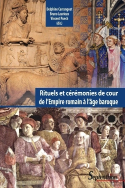 Bertrand.pt - Rituels Et Cérémonies De Cour, De L'Empire Romain À L'Âge Baroque