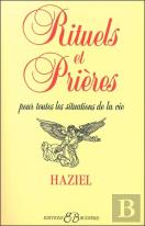 Rituels Et Prieres Pour Toutes Les Situations De La Vie