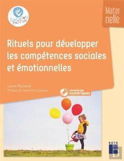 Bertrand.pt - Rituels Pour Développer Les Compétences Sociales Et Émotionnelles ; Maternelle