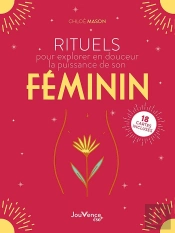 Rituels Pour Explorer En Douceur La Puissance De Son Féminin : 18 Cartes Incluses