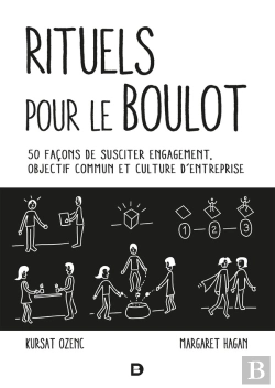 Bertrand.pt - Rituels Pour Le Boulot ; 50 Façons De Susciter Engagement, Objectif Commun Et Culture D'Entreprise