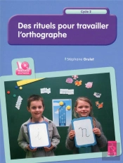 Rituels Pour Travailler L'Orthographe + Cd