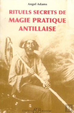 Bertrand.pt - Rituels Secrets De Magie Pratique Antillaise