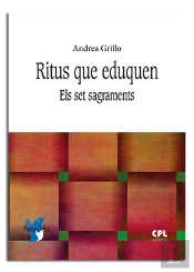Ritus Que Eduquen. Els Set Sagraments
