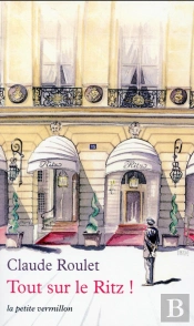 Ritz, Une Histoire Plus Belle Que La Legende