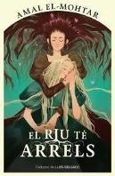 Riu Te Arrels, El