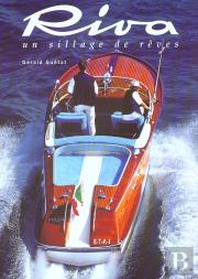Riva ; Un Sillage De Reve