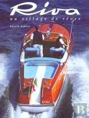 Riva ; Un Sillage De Reve